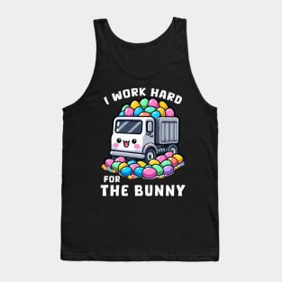 I Worked Hard For The Bunny I Egg Hunting Tank Top